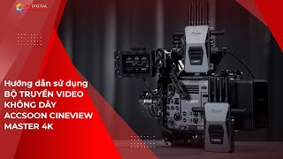 Bộ thu phát video không dây Accsoon CineView Master 4K